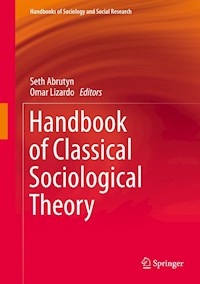 Handbook of Classical Sociological Theory - - E-Book