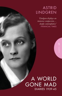 A World Gone Mad - Astrid Lindgren - E-Book