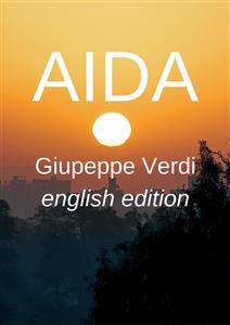 Aida - Antonio Ghislanzoni - E-Book