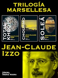 Pack Trilogía Marsellesa - Jean-Claude Izzo - E-Book