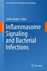 Inflammasome Signaling and Bacterial Infections - - E-Book