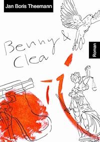 Benny und Clea - Jan Boris Theemann - E-Book