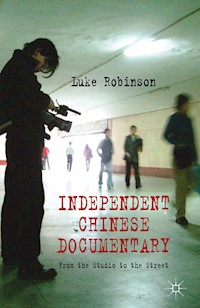 Independent Chinese Documentary - L. Robinson - E-Book