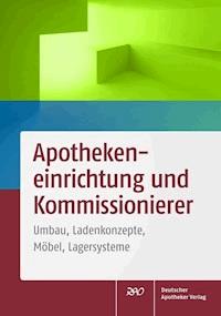 Apothekeneinrichtung und Kommissionierer -  - E-Book