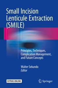 Small Incision Lenticule Extraction (SMILE) - - E-Book