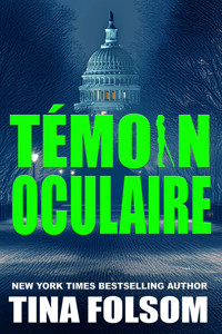 Témoin Oculaire - Tina Folsom - E-Book