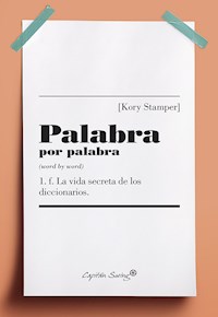 Palabra por palabra - Kory Stamper - E-Book