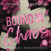 Rebels of St. Cilline Sammelband: Bound in Chaos - Penny L. Chapman - Hörbuch