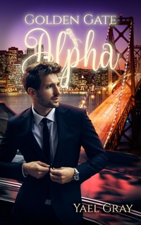 Golden Gate Alpha - Yael Gray - E-Book