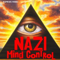 Nazi Mind Control - Raphael Terra - Hörbuch