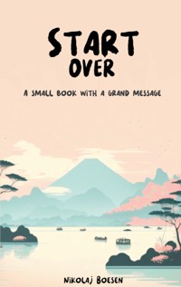 Start Over - Nikolaj Boesen - E-Book