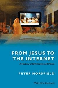 From Jesus to the Internet - Peter Horsfield - E-Book