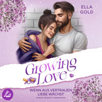 Wenn aus Vertrauen Liebe wächst - Ella Gold - Hörbuch