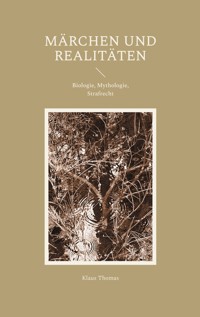 Märchen und Realitäten - Klaus Thomas - E-Book