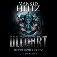 Trügerischer Friede (Ulldart 7) - Markus Heitz - Hörbuch