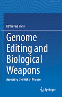 Genome Editing and Biological Weapons - Katherine Paris - E-Book