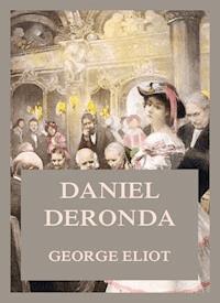 Daniel Deronda - George Eliot - E-Book