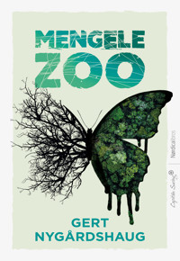 Mengele Zoo - Gert Nygårdshaug - E-Book