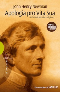 Apologia pro vita sua - John Henry Newman - E-Book