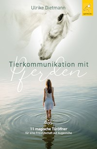 Tierkommunikation mit Pferden - Ulrike Dietmann - E-Book