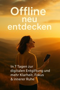 Offline neu entdecken - Susanne Franke - E-Book