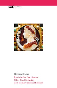 Lateinischer Faschismus - Richard Faber - E-Book
