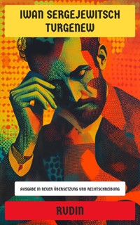 Rudin - Iwan Sergejewitsch Turgenew - E-Book