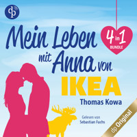 Mein Leben mit Anna von IKEA - 4 in 1 Bundle (Ungekürzt) - Thomas Kowa - Hörbuch