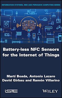 Battery-less NFC Sensors for the Internet of Things - Martí Boada - E-Book