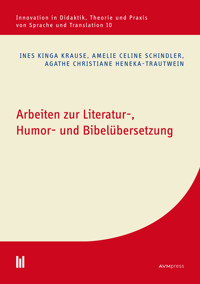 Arbeiten zur Literatur-, Humor- und Bibelübersetzung - Ines Kinga Krause - E-Book