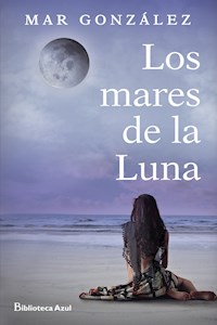 Los mares de la luna - Mar González - E-Book