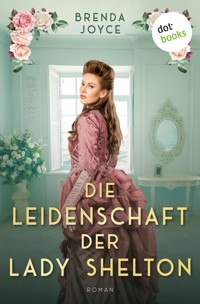 Die Leidenschaft der Lady Shelton - Brenda Joyce - E-Book