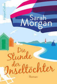 Die Stunde der Inseltöchter - Sarah Morgan - E-Book