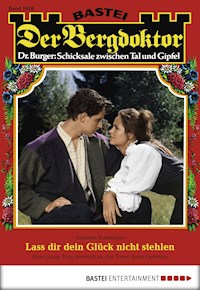 Der Bergdoktor 1676 - Andreas Kufsteiner - E-Book