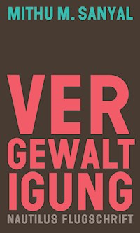 Vergewaltigung - Mithu M. Sanyal - E-Book