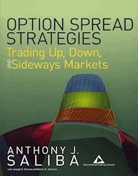 Option Spread Strategies - Anthony J. Saliba - E-Book