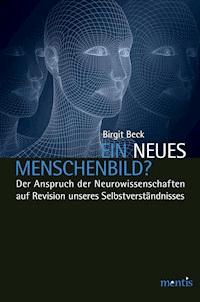 Ein neues Menschenbild? - Birgit Beck - E-Book