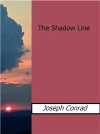 The Shadow Line - Joseph Conrad - E-Book