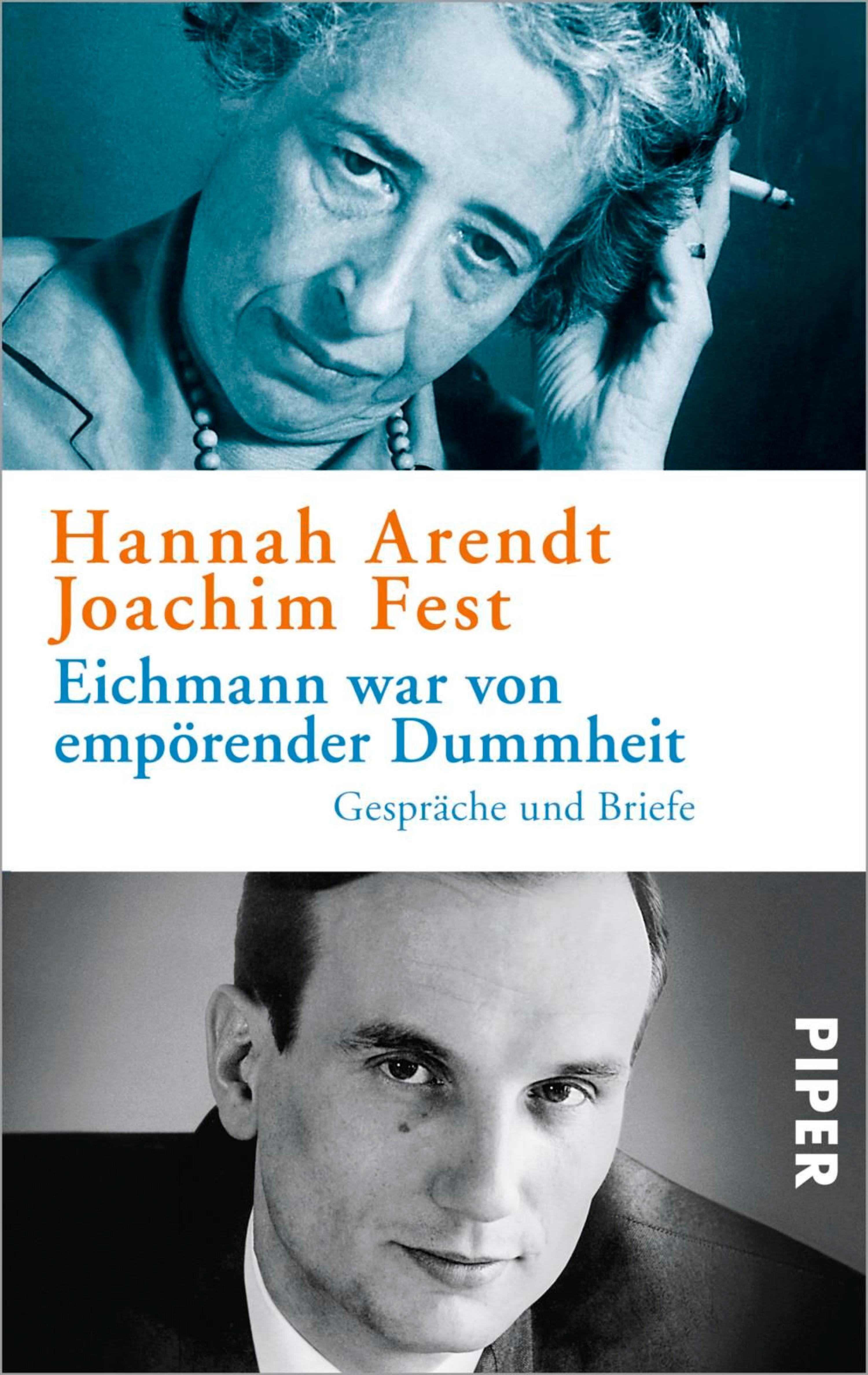 Eichmann war von empörender Dummheit - Hannah Arendt - E-Book