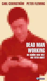 Dead Man Working - Carl Cederström - E-Book