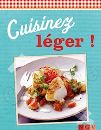 Cuisinez léger ! - Naumann & Göbel Verlag - E-Book
