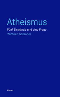 Atheismus - Winfried Schröder - E-Book