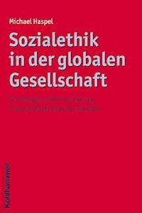 Sozialethik in der globalen Gesellschaft - Michael Haspel - E-Book