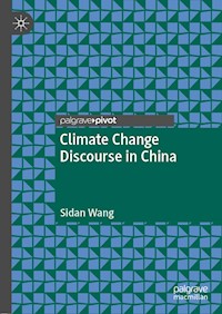 Climate Change Discourse in China - Sidan Wang - E-Book