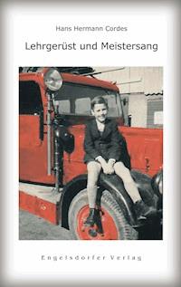 Lehrgerüst und Meistersang - Hans Hermann Cordes - E-Book