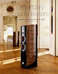 Legendary Loudspeakers - Robert Glückshöfer - E-Book
