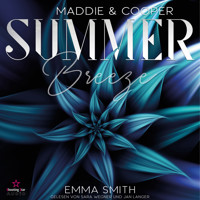 Summer Breeze - Maddie & Cooper, Band 4 (ungekürzt) - Emma  Smith - Hörbuch