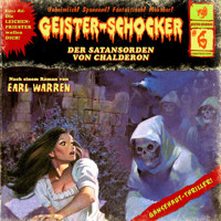 Geister-Schocker, Folge 6: Der Satansorden von Chalderon - Earl Warren - Hörbuch