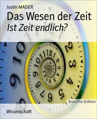 Das Wesen der Zeit - MADER Justin - E-Book
