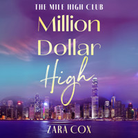 Million Dollar High - The Mile High Club, Book 4 (Unabridged) - Zara Cox - Hörbuch